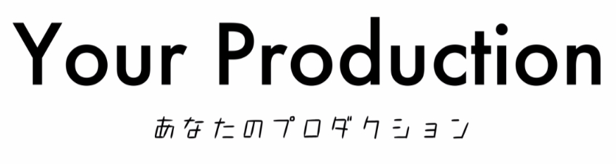 Your Production